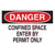 Brady - 84562 - B-302 7x10 In DANGER - Confined Space Enter By Permit Only|70345374 | ChuangWei Electronics